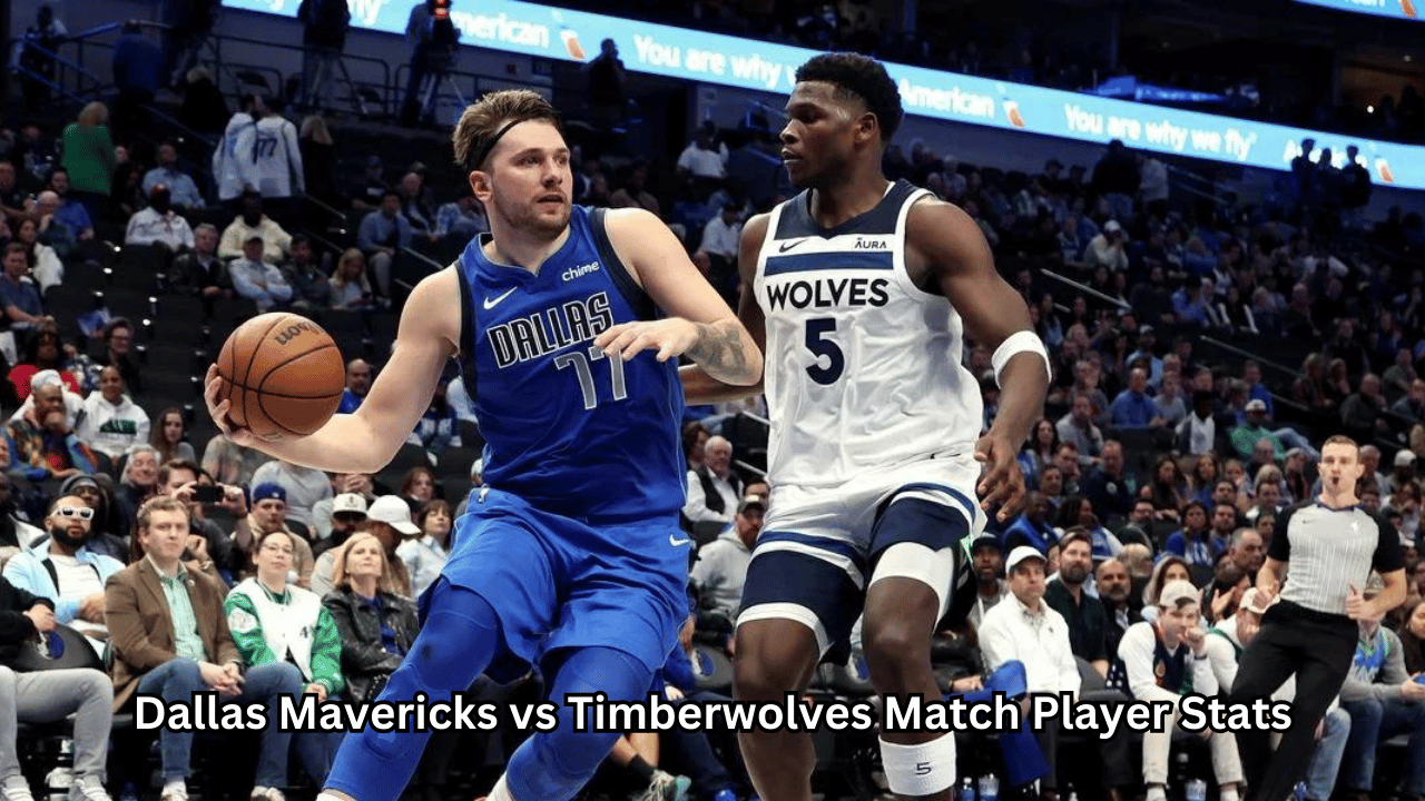 Dallas Mavericks vs Timberwolves Match Player Stats